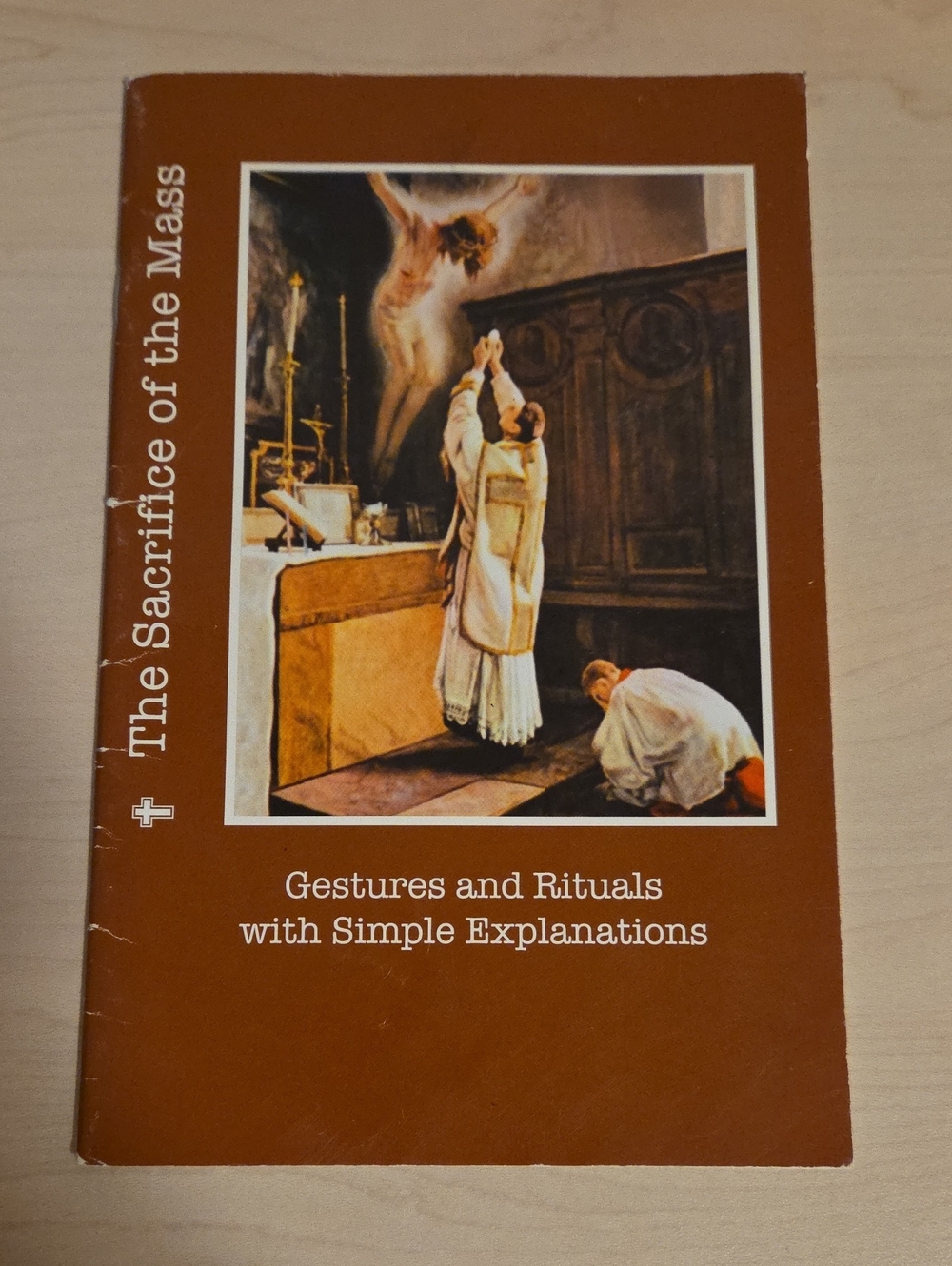 The Sacrifice of the Mass - Gestures and Rituals with Simple Explanations